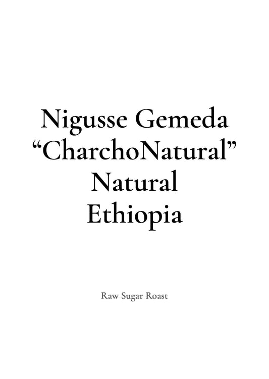 Ethiopia  Nigusse Gemeda -Charcho Natural-